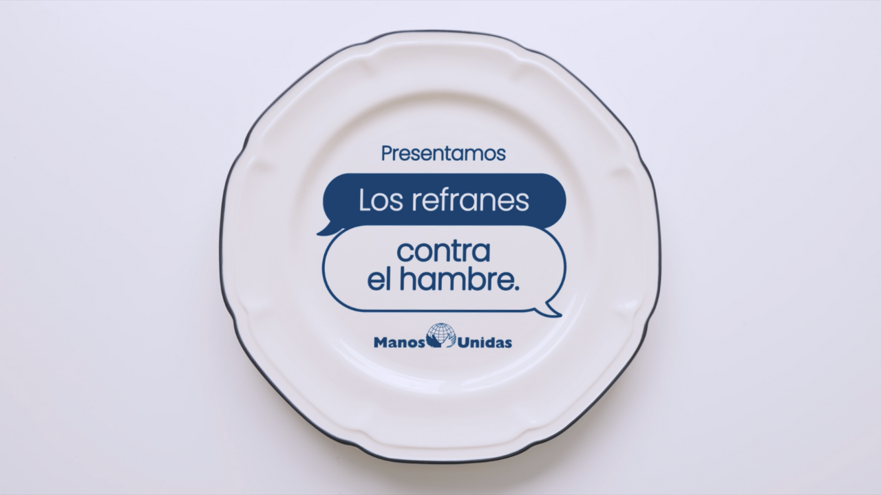 Campaña refranes contra e hambre de Manos Unidas